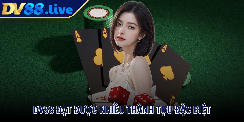 DV88 đạt được nhiều thành tựu đặc biệt