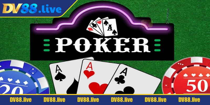 Thông tin cơ bản về game bài poker DV88